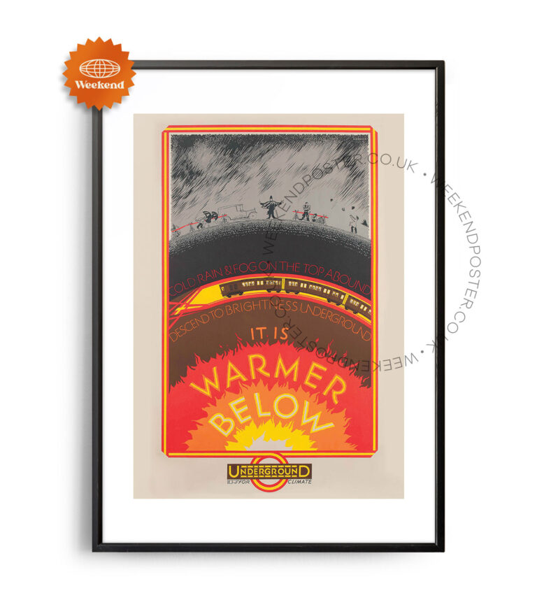 It Is Warmer Below Underground vintage poster