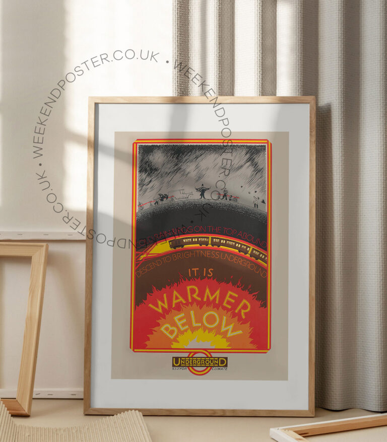 It Is Warmer Below Underground vintage poster