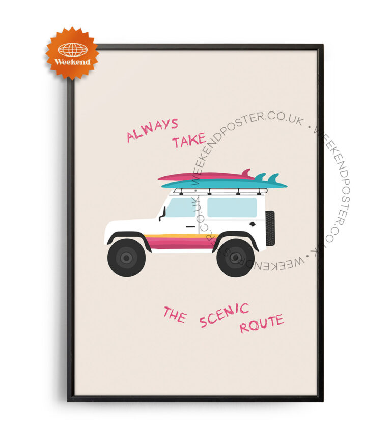 Always Take the Scenic Route Quote poster