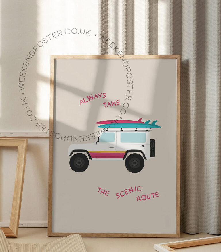 Always Take the Scenic Route Quote poster