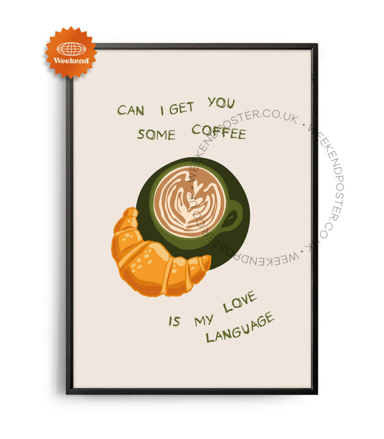Coffee is My Love Language Quote poster