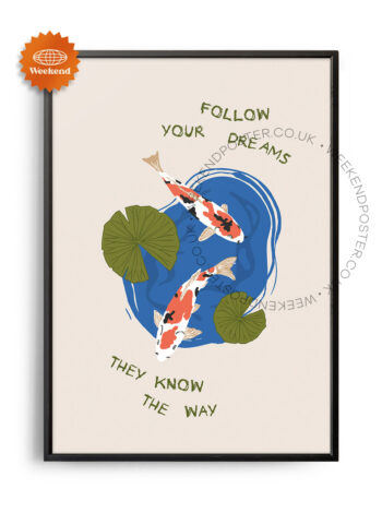Follow Your Dreams Quote poster