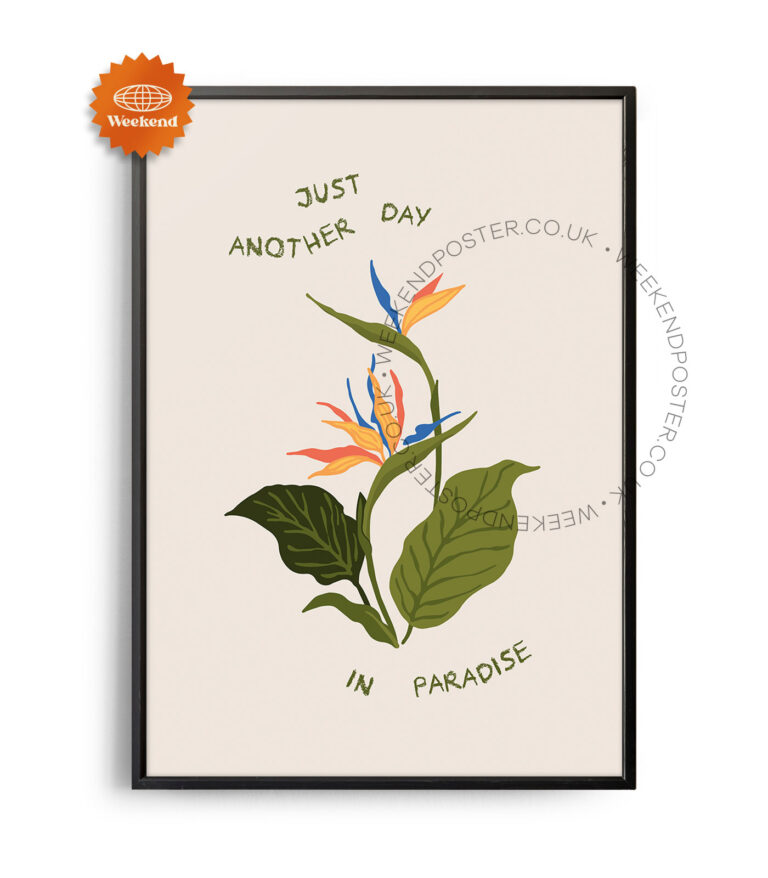 Just Another Day in Paradise Quote poster