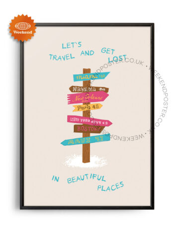 Travel and Get Lost Quote poster