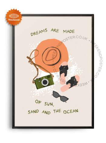 What Dreams are Made of Quote poster