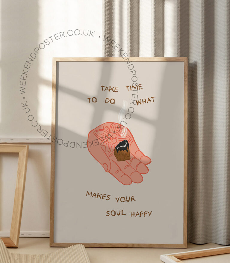 What Makes Your Soul Happy Quote poster