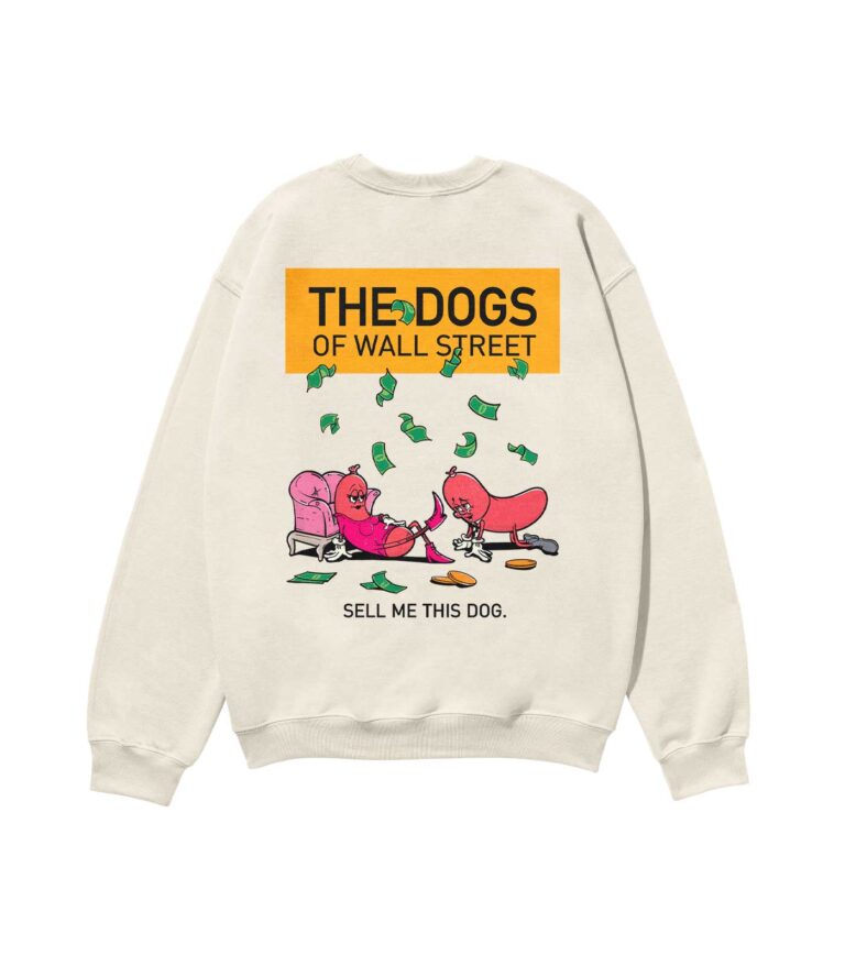 The Dogs of Wall Street Heavyweight Organic Sweatshirt Sand